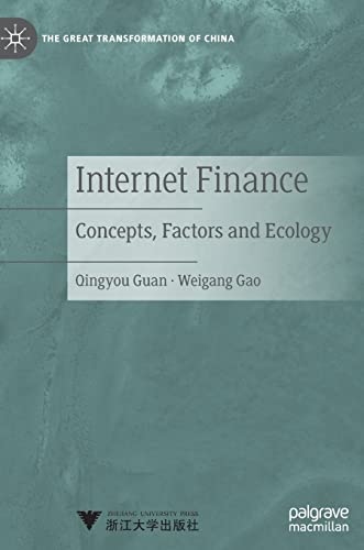 Stock image for Internet Finance: Concepts, Factors and Ecology (The Great Transformation of China) for sale by Lucky's Textbooks