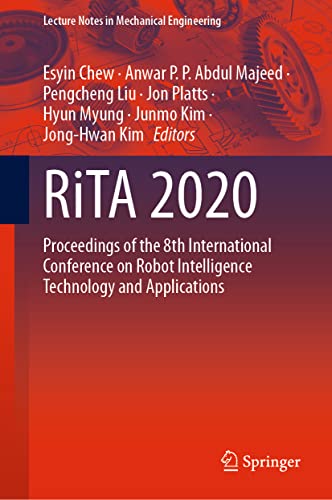 Immagine dell'editore per RiTA 2020: Proceedings of the 8th International Conference on Robot Intelligence Technology and Applications (Lecture Notes in Mechanical Engineering) venduto da Ria Christie Collections
