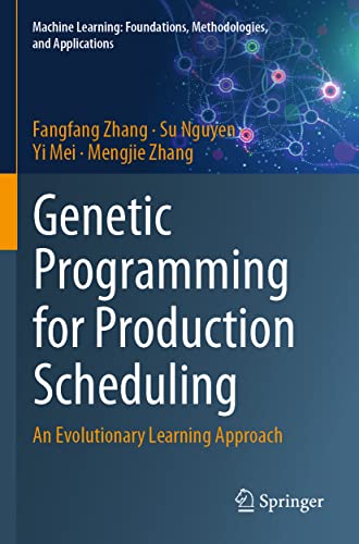 Beispielbild fr Genetic Programming for Production Scheduling : An Evolutionary Learning Approach zum Verkauf von Buchpark