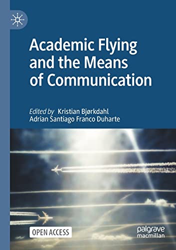 9789811649134: Academic Flying and the Means of Communication