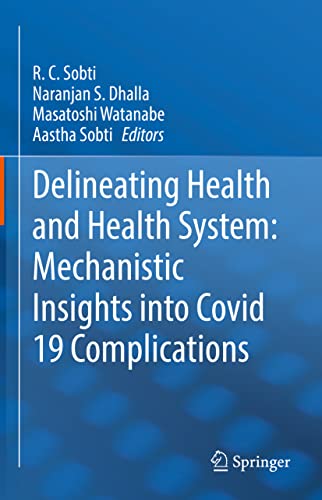 Stock image for Delineating Health and Health System: Mechanistic Insights into Covid 19 Complications. for sale by Gast & Hoyer GmbH