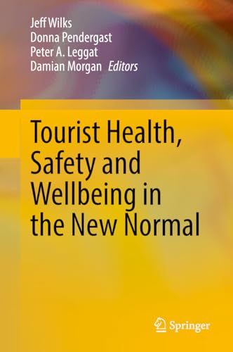 Stock image for Tourist Health, Safety and Wellbeing in the New Normal for sale by Books Unplugged