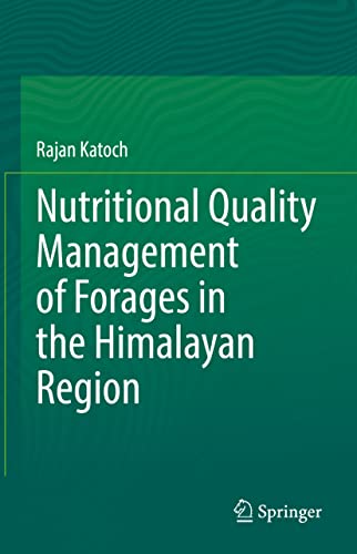 Stock image for Nutritional Quality Management of Forages in the Himalayan Region for sale by Brook Bookstore