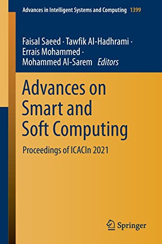 9789811655586: Advances on Smart and Soft Computing: Proceedings of ICACIn 2021: 1399 (Advances in Intelligent Systems and Computing)
