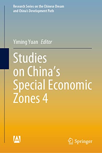 Stock image for Studies on China's Special Economic Zones 4 (Research Series on the Chinese Dream and China's Development Path) for sale by Lucky's Textbooks