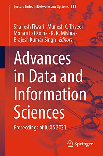 Imagen de archivo de Advances in Data and Information Sciences: Proceedings of ICDIS 2021 (Lecture Notes in Networks and Systems, 318) (eng) a la venta por Brook Bookstore