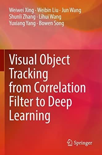 Beispielbild fr Visual Object Tracking from Correlation Filter to Deep Learning zum Verkauf von Buchpark
