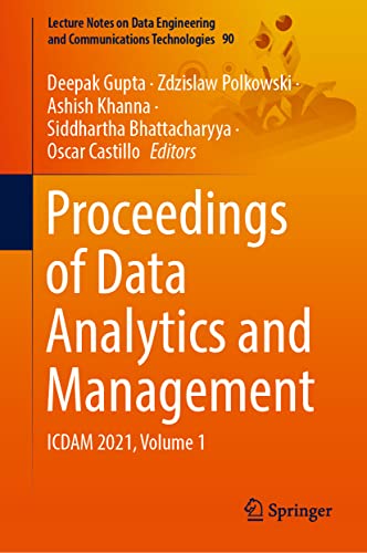Stock image for Proceedings of Data Analytics and Management: ICDAM 2021, Volume 1 (Lecture Notes on Data Engineering and Communications Technologies, 90) [Hardcover] Gupta, Deepak; Polkowski, Zdzislaw; Khanna, Ashish; Bhattacharyya, Siddhartha and Castillo, Oscar (eng) for sale by Brook Bookstore