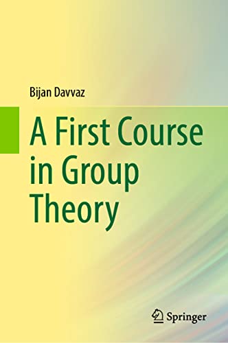9789811663642: A First Course in Group Theory