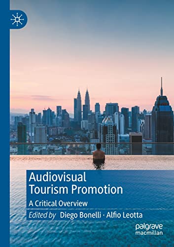 9789811664120: Audiovisual Tourism Promotion: A Critical Overview