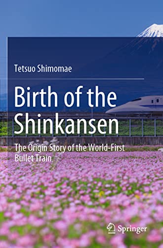 Stock image for Birth of the Shinkansen for sale by Blackwell's