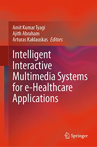 Beispielbild fr Intelligent Interactive Multimedia Systems for e-Healthcare Applications. zum Verkauf von Universittsbuchhandlung Herta Hold GmbH