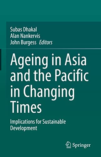 Stock image for Ageing Asia and the Pacific in Changing Times: Implications for Sustainable Development for sale by GF Books, Inc.