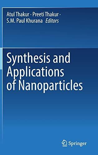 9789811668180: Synthesis and Applications of Nanoparticles