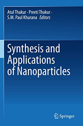 9789811668210: Synthesis and Applications of Nanoparticles