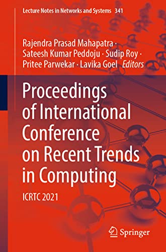 Stock image for Proceedings of International Conference on Recent Trends in Computing: ICRTC 2021 (Lecture Notes in Networks and Systems, 341) for sale by Ria Christie Collections