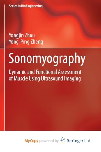 9789811671418: Sonomyography: Dynamic and Functional Assessment of Muscle Using Ultrasound Imaging
