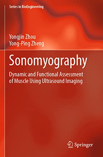 Beispielbild fr Sonomyography : Dynamic and Functional Assessment of Muscle Using Ultrasound Imaging zum Verkauf von Buchpark