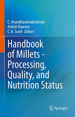 Imagen de archivo de Handbook of Millets - Processing, Quality, and Nutrition Status a la venta por GF Books, Inc.