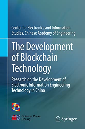 Imagen de archivo de The Development of Blockchain Technology : Research on the Development of Electronic Information Engineering Technology in China a la venta por Blackwell's