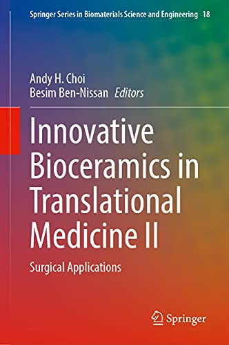 Stock image for Innovative Bioceramics in Translational Medicine II: Surgical Applications for sale by ThriftBooks-Atlanta