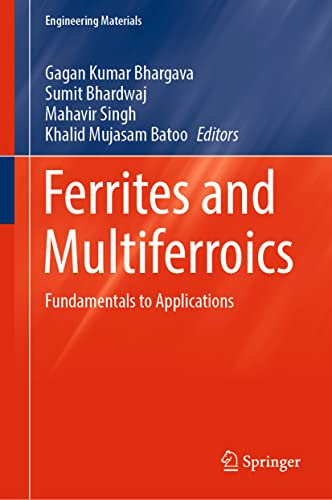 Stock image for Ferrites and Multiferroics: Fundamentals to Applications (Engineering Materials) for sale by Lucky's Textbooks