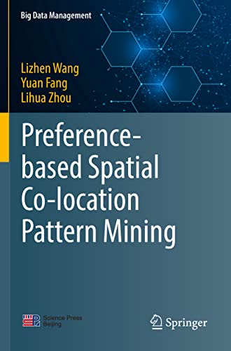 Beispielbild fr Preference-based Spatial Co-location Pattern Mining zum Verkauf von Buchpark