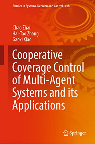 Imagen de archivo de Cooperative Coverage Control of Multi-Agent Systems and its Applications. a la venta por Antiquariat im Hufelandhaus GmbH  vormals Lange & Springer