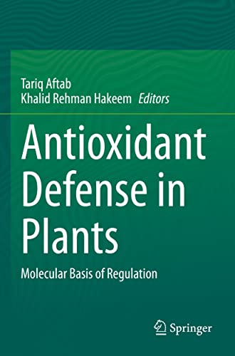 9789811679834: Antioxidant Defense in Plants: Molecular Basis of Regulation