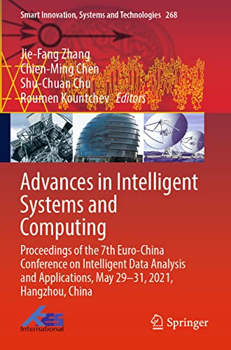 9789811680502: Advances in Intelligent Systems and Computing: Proceedings of the 7th Euro-China Conference on Intelligent Data Analysis and Applications, May 29–31, 2021, Hangzhou, China
