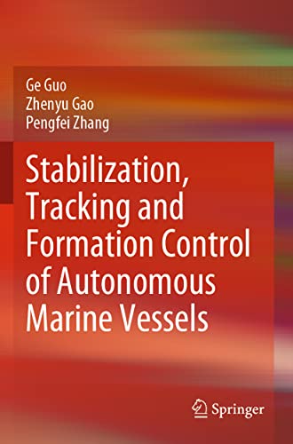 9789811681110: Stabilization, Tracking and Formation Control of Autonomous Marine Vessels