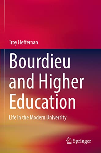 Beispielbild fr Bourdieu and Higher Education : Life in the Modern University zum Verkauf von Ria Christie Collections