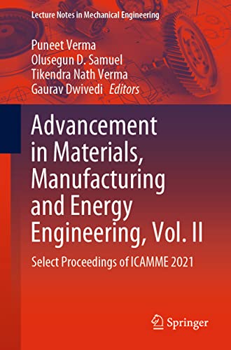 Stock image for Advancement in Materials, Manufacturing and Energy Engineering, Vol. II: Select Proceedings of ICAMME 2021 for sale by Kennys Bookshop and Art Galleries Ltd.