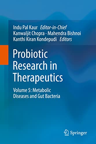 Beispielbild fr Probiotic Research in Therapeutics: Volume 5: Metabolic Diseases and Gut Bacteria (Probiotic Research in Therapeutics, 5) zum Verkauf von Brook Bookstore