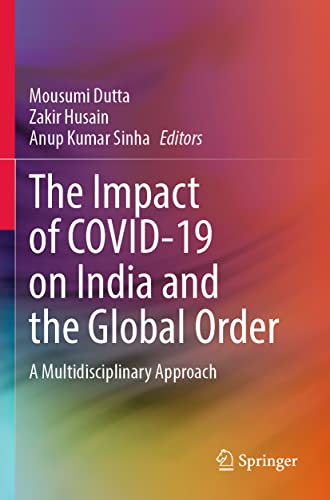 Stock image for The Impact of COVID-19 on India and the Global Order : A Multidisciplinary Approach for sale by Ria Christie Collections