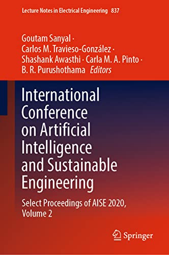 Stock image for International Conference on Artificial Intelligence and Sustainable Engineering: Select Proceedings of AISE 2020, Volume 2 (Lecture Notes in Electrical Engineering, 837) for sale by Lucky's Textbooks