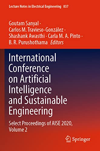 Stock image for International Conference on Artificial Intelligence and Sustainable Engineering: Select Proceedings of AISE 2020, Volume 2 (Lecture Notes in Electrical Engineering, 837) for sale by Ria Christie Collections