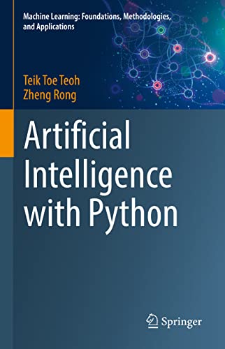 9789811686146: Artificial Intelligence with Python (Machine Learning: Foundations, Methodologies, and Applications)