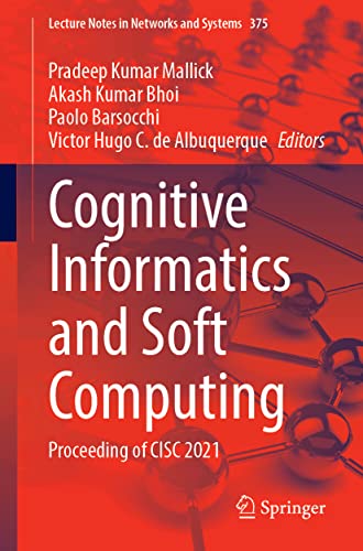 Imagen de archivo de Cognitive Informatics and Soft Computing: Proceeding of CISC 2021 (Lecture Notes in Networks and Systems, 375) a la venta por Brook Bookstore