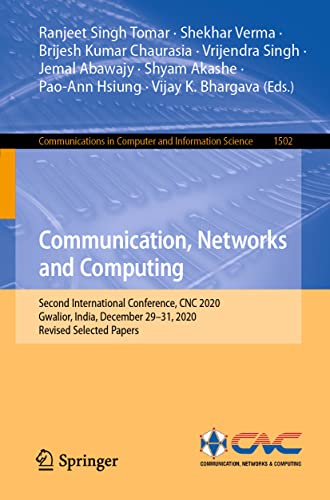9789811688959: Communication, Networks and Computing: Second International Conference, CNC 2020, Gwalior, India, December 29–31, 2020, Revised Selected Papers