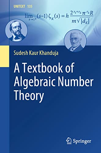 9789811691492: A Textbook of Algebraic Number Theory: 135 (UNITEXT, 135)