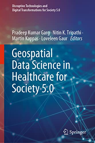 9789811694752: Geospatial Data Science in Healthcare for Society 5.0