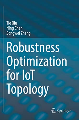 Stock image for Robustness Optimization for IoT Topology for sale by California Books