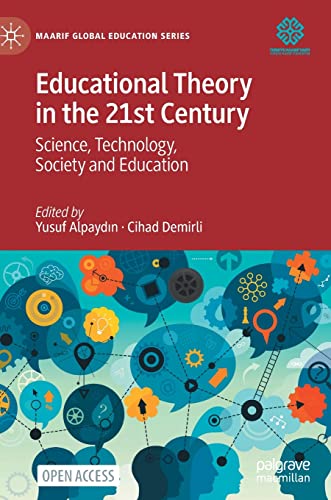 Imagen de archivo de Educational Theory in the 21st Century : Science, Technology, Society and Education a la venta por Blackwell's