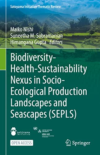 Stock image for Biodiversity-Health-Sustainability Nexus in Socio-Ecological Production Landscapes and Seascapes (SEPLS) for sale by Blackwell's