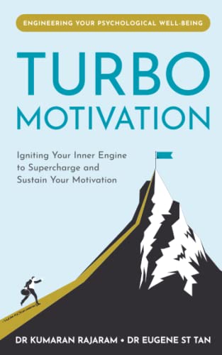 9789811713569: Turbo Motivation: Igniting Your Inner Engine to Supercharge and Sustain Your Motivation