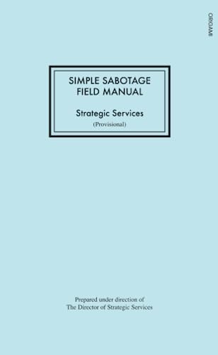 Imagen de archivo de Simple Sabotage Field Manual a la venta por GF Books, Inc.