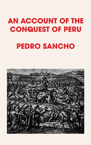 Stock image for An Account of the Conquest of Peru for sale by GF Books, Inc.