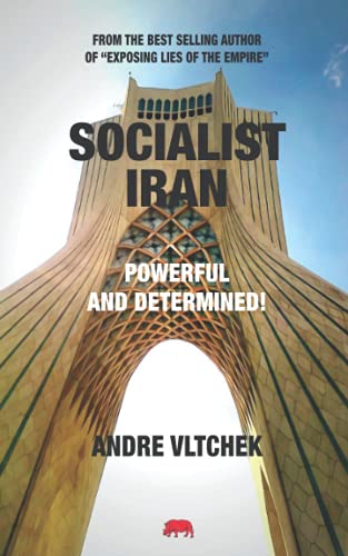 Beispielbild fr SOCIALIST IRAN: Powerful and Determined! zum Verkauf von GreatBookPrices