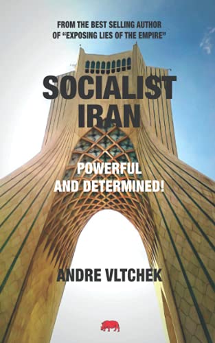 Stock image for SOCIALIST IRAN: Powerful and Determined! for sale by GreatBookPrices
